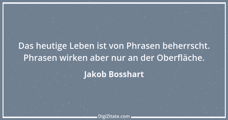 Zitat von Jakob Bosshart 1