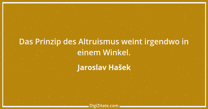 Zitat von Jaroslav Hašek 6