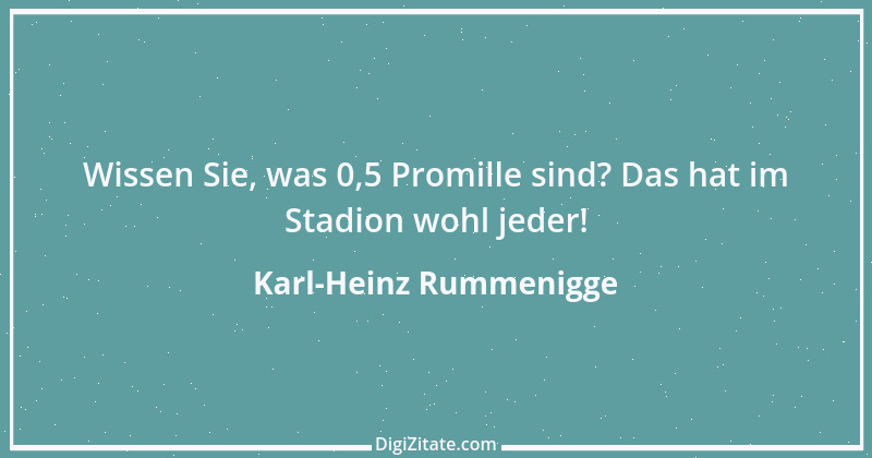 Zitat von Karl-Heinz Rummenigge 32