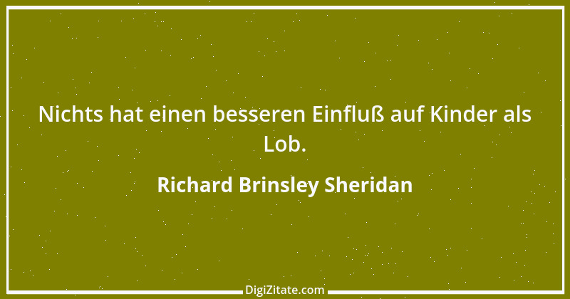 Zitat von Richard Brinsley Sheridan 5