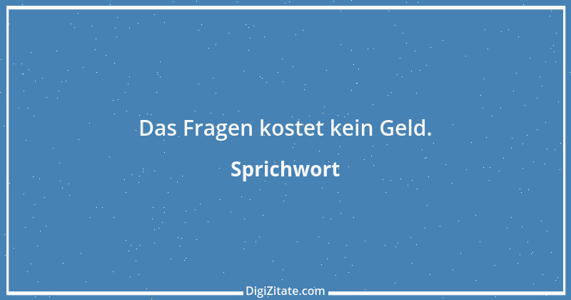 Zitat von Sprichwort 5918