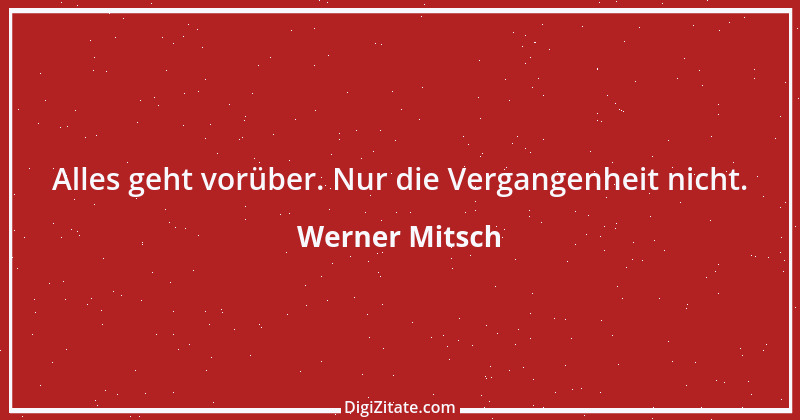 Zitat von Werner Mitsch 630