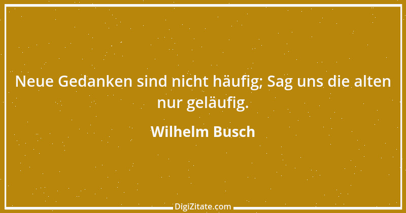 Zitat von Wilhelm Busch 478