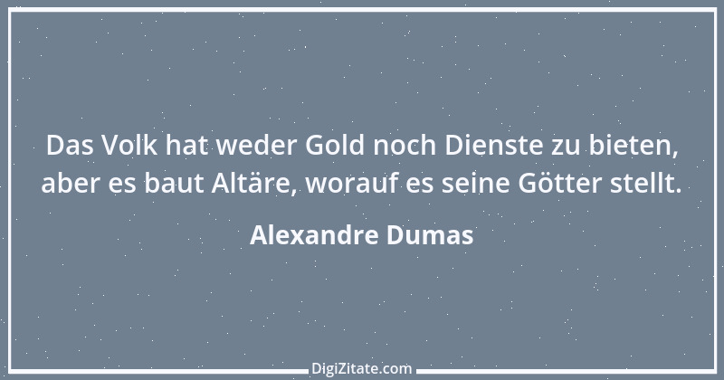 Zitat von Alexandre Dumas 7