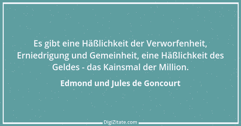 Zitat von Edmond und Jules de Goncourt 18