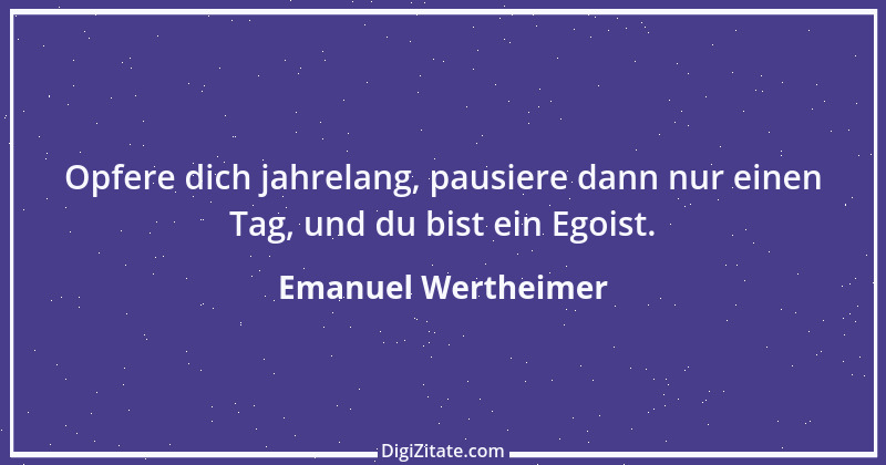 Zitat von Emanuel Wertheimer 2