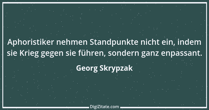 Zitat von Georg Skrypzak 61