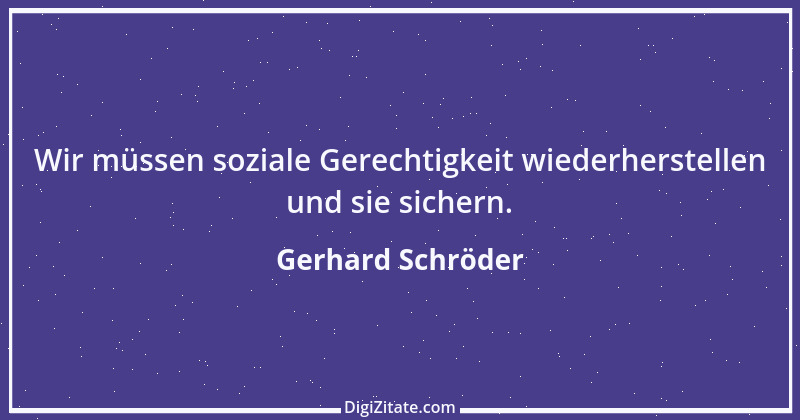 Zitat von Gerhard Schröder 50