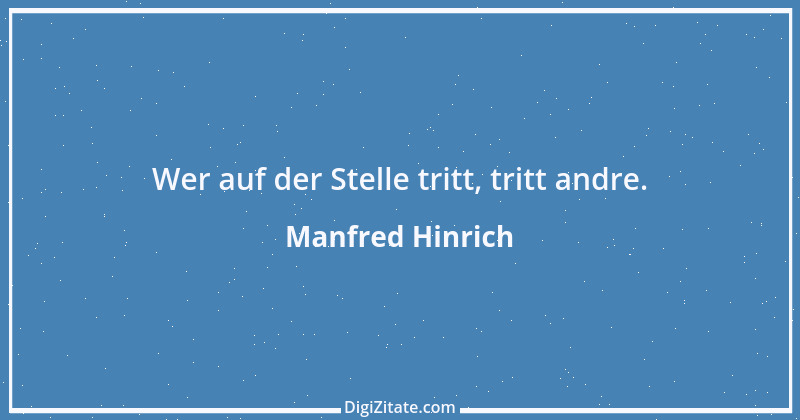 Zitat von Manfred Hinrich 1101