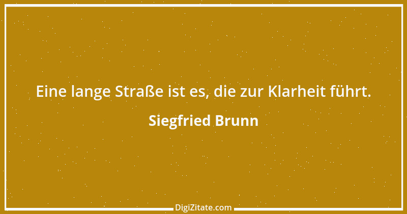 Zitat von Siegfried Brunn 24