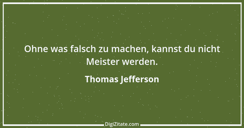 Zitat von Thomas Jefferson 16