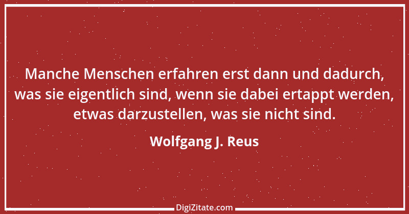 Zitat von Wolfgang J. Reus 767