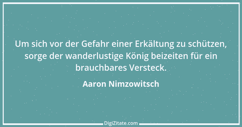 Zitat von Aaron Nimzowitsch 5