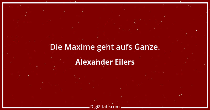 Zitat von Alexander Eilers 15