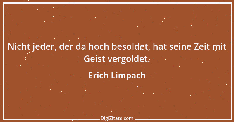 Zitat von Erich Limpach 87