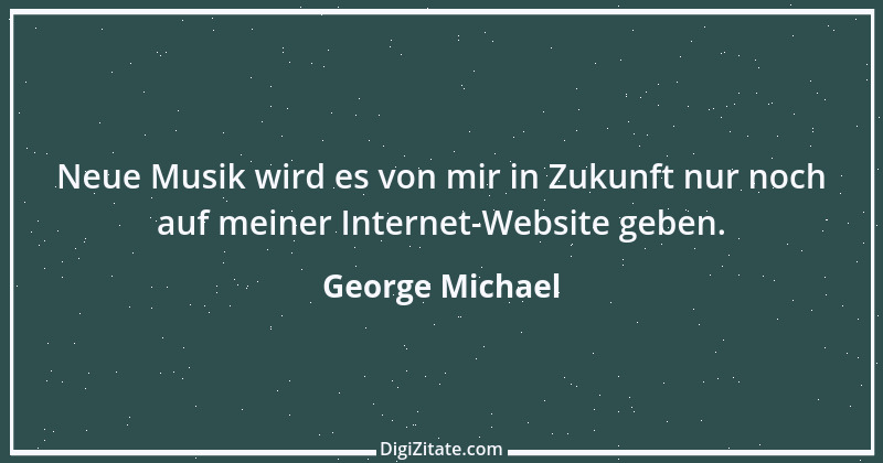 Zitat von George Michael 2