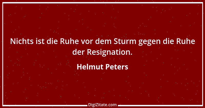 Zitat von Helmut Peters 10