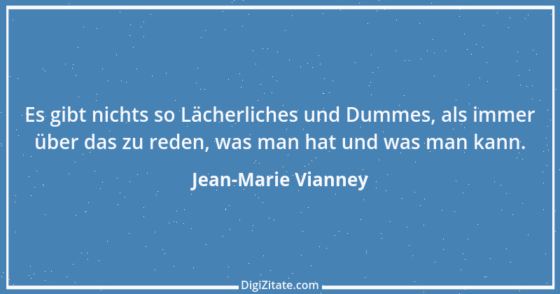 Zitat von Jean-Marie Vianney 6