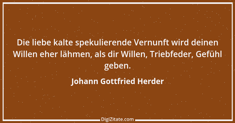 Zitat von Johann Gottfried Herder 242