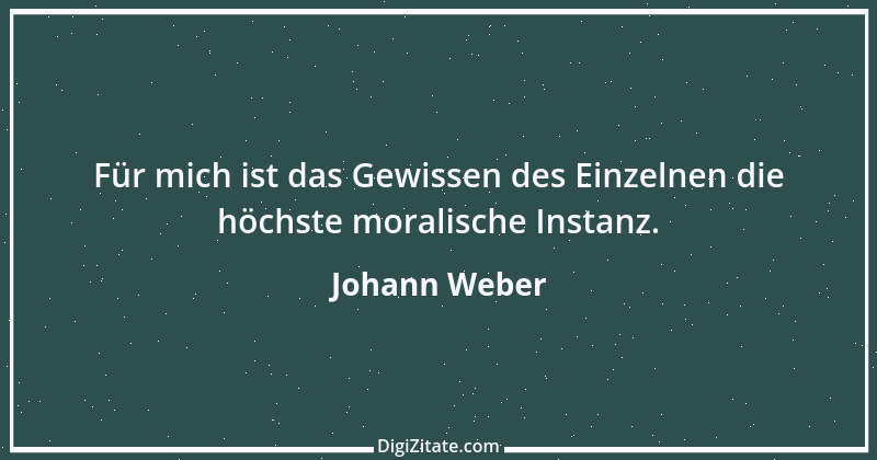 Zitat von Johann Weber 1