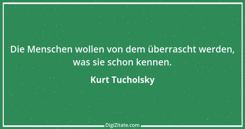 Zitat von Kurt Tucholsky 469