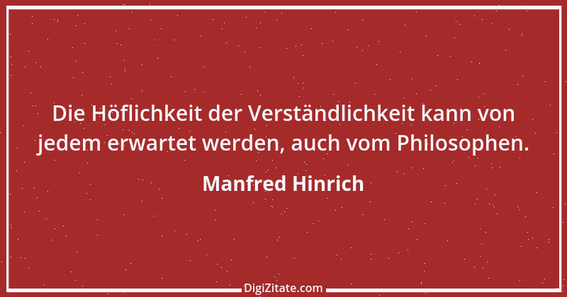 Zitat von Manfred Hinrich 102