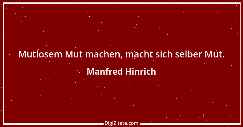 Zitat von Manfred Hinrich 2102