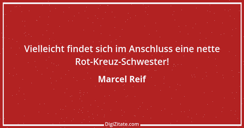 Zitat von Marcel Reif 32