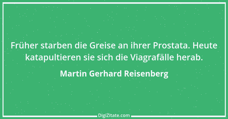 Zitat von Martin Gerhard Reisenberg 1243