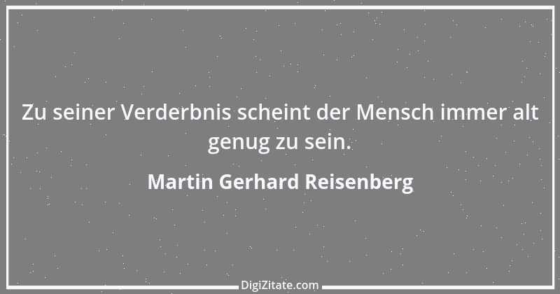 Zitat von Martin Gerhard Reisenberg 243