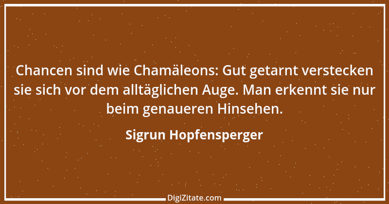 Zitat von Sigrun Hopfensperger 96