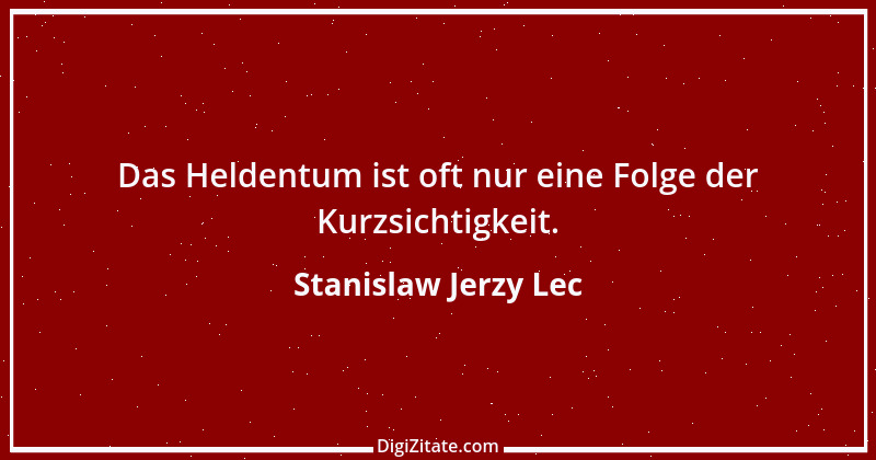 Zitat von Stanislaw Jerzy Lec 261