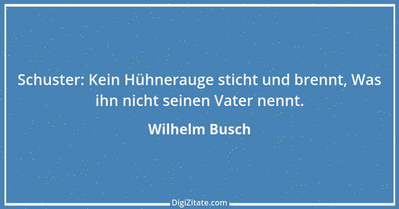 Zitat von Wilhelm Busch 480