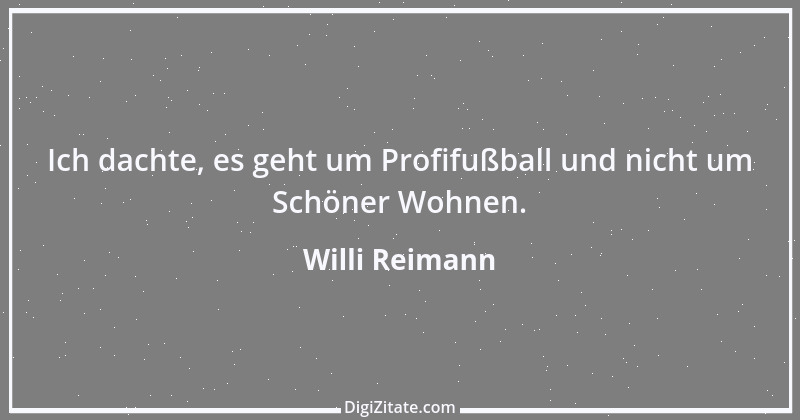 Zitat von Willi Reimann 2