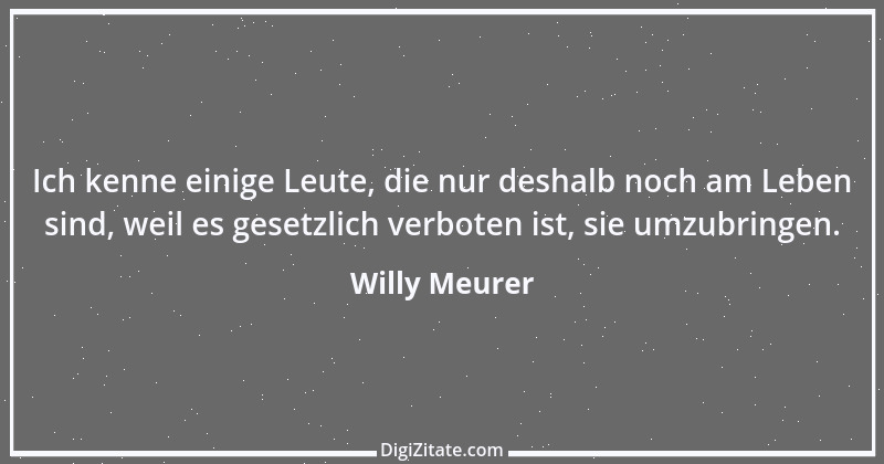 Zitat von Willy Meurer 229