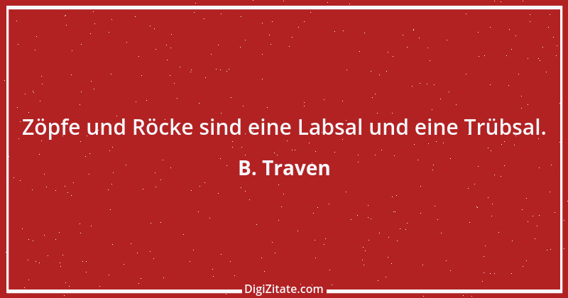 Zitat von B. Traven 26