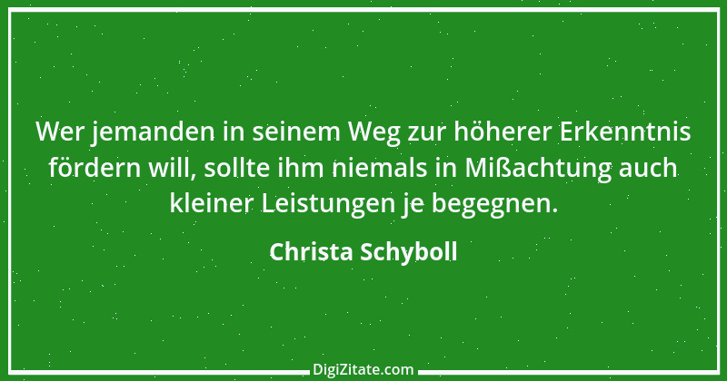 Zitat von Christa Schyboll 179