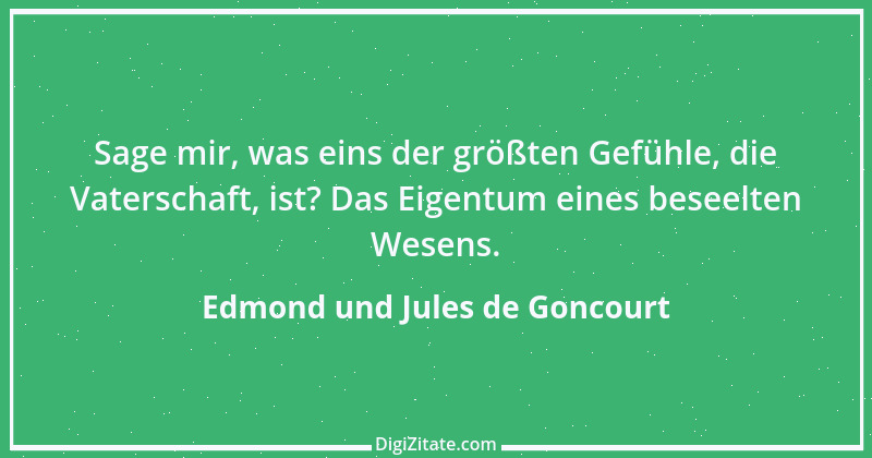 Zitat von Edmond und Jules de Goncourt 20