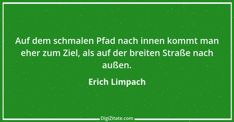 Zitat von Erich Limpach 88