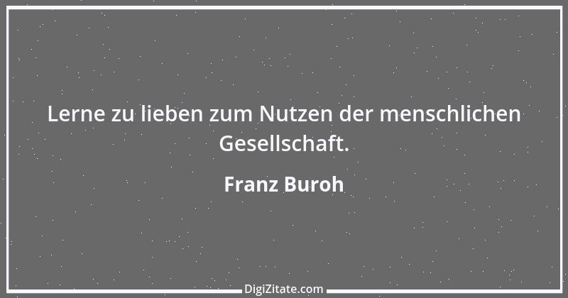 Zitat von Franz Buroh 2