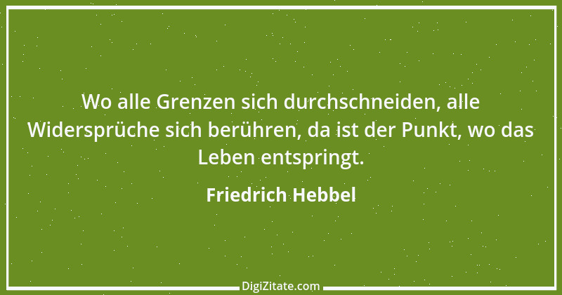 Zitat von Friedrich Hebbel 284