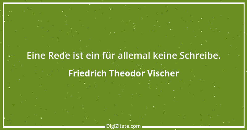 Zitat von Friedrich Theodor Vischer 60