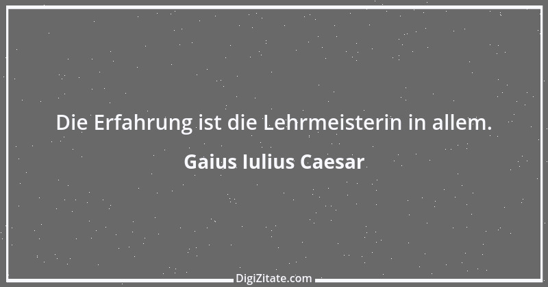 Zitat von Gaius Iulius Caesar 18