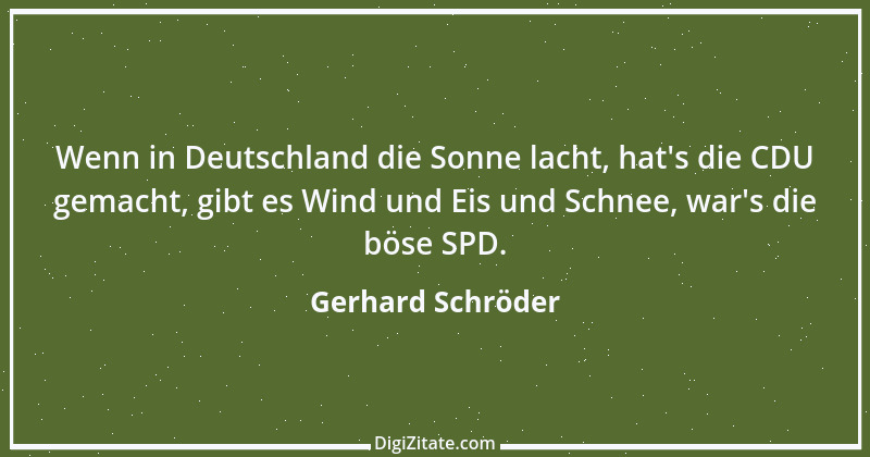 Zitat von Gerhard Schröder 52