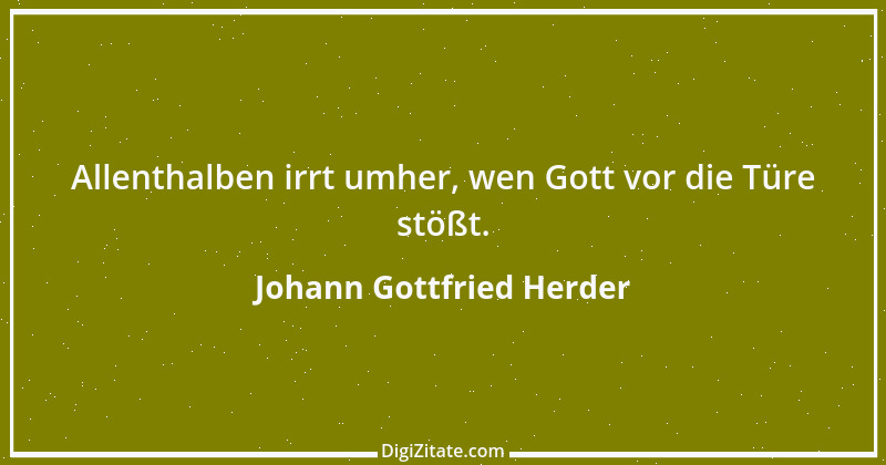 Zitat von Johann Gottfried Herder 243