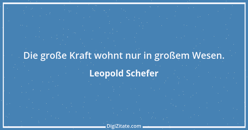 Zitat von Leopold Schefer 39