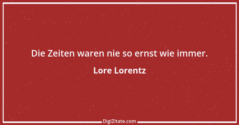 Zitat von Lore Lorentz 5