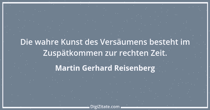 Zitat von Martin Gerhard Reisenberg 1244