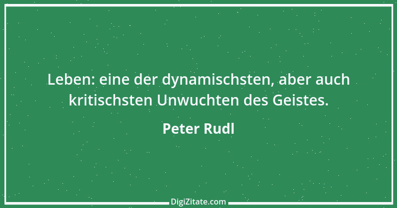 Zitat von Peter Rudl 203