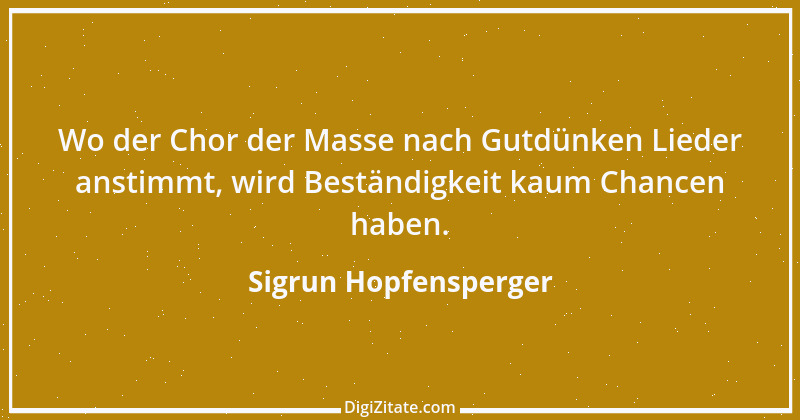 Zitat von Sigrun Hopfensperger 97